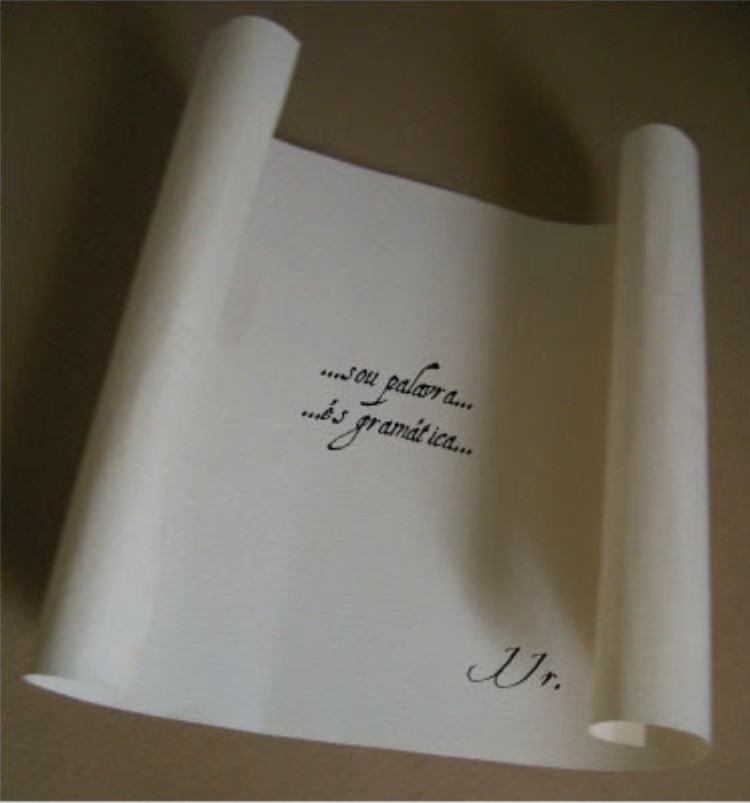 Cartas. 

"...sou palavra...
...és gramática..."

JJr.