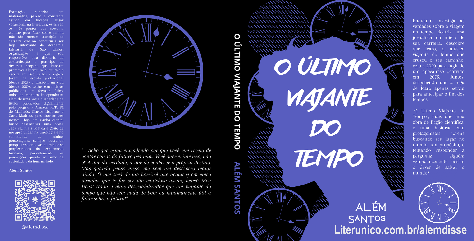 "O último viajante do tempo", meu primeiro romance finalizado, escrito entre meados de 2020 e 31 de dezembro de 2023.

https://a.co/d/c01rQy2