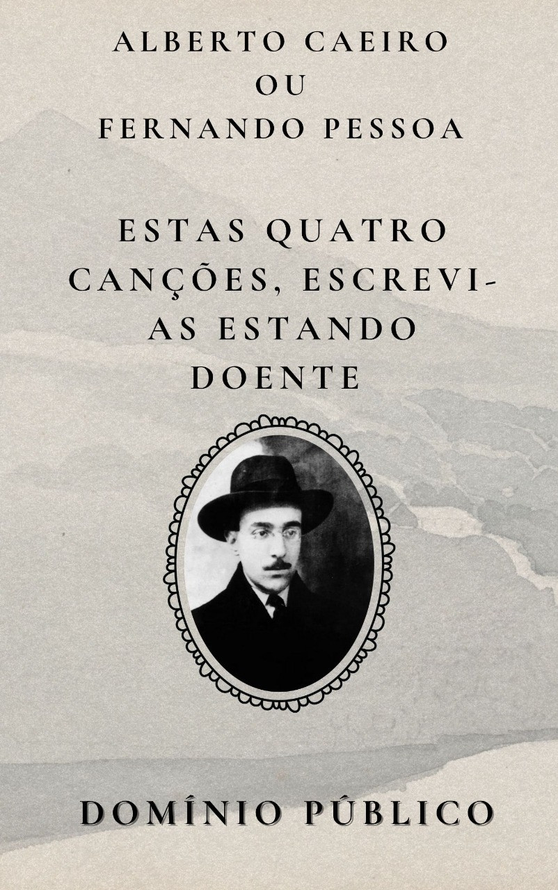 Livro: Estas quatro canções, escrevi-as estando doente
Autor: Alberto Caeiro
Lançamento: Início do século XX (em domínio público como parte dos heterônimos de Fernando Pessoa)

"Estas quatro canções, escrevi-as estando doente" revela um Caeiro fragilizado fisicamente, mas ainda fiel à sua visão clara e direta do mundo. Mesmo doente, ele continua a valorizar a simplicidade e a presença, escrevendo com serenidade e sem dramatização. A doença não o leva ao lamento ou à reflexão profunda — apenas ao registro do que sente, sem artifício. É um exemplo de como sua poesia permanece fiel ao instante, mesmo diante da fragilidade do corpo.

#domíniopúblico
#Clássicos